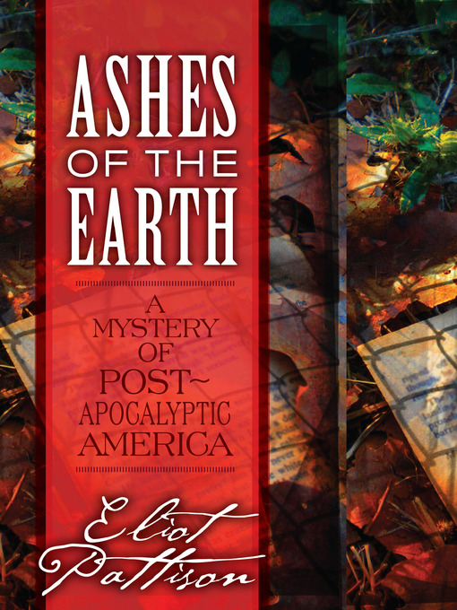 Title details for Ashes of the Earth by Eliot Pattison - Available